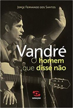 Vandre: O Homem Que Disse Nao