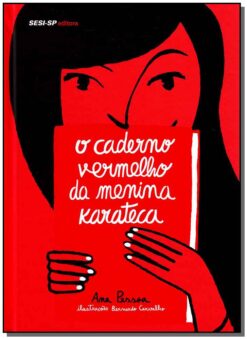 O Caderno Vermelho Da Menina Karateca
