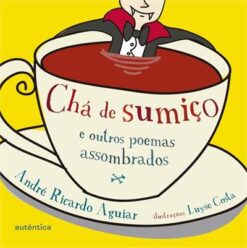 Cha De Sumico E Outros Poemas Assombrados