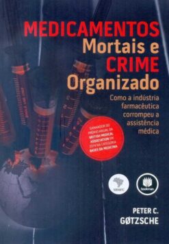 Medicamentos Mortais E Crime Organizado