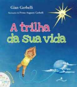 A Trilha Da Sua Vida