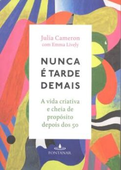 Nunca E Tarde Demais