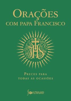 Oracoes Com Papa Francisco