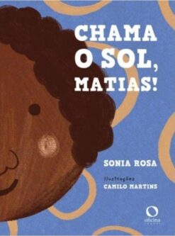 Chama O Sol, Matias! - Especial