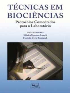 Tecnicas Em Biociencias - Protocolos Comentados