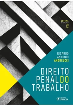 Direito Penal Do Trabalho - 7 Ed