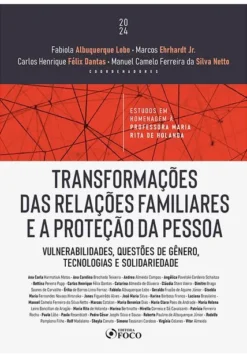 Transformacoes Das Relacoes Familiares E A Protecao Da Pessoa