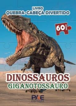 Quebra-Cabeca Divertido - Dinossauros Gigantossauro