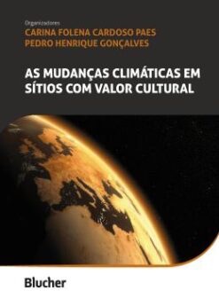 Mudancas Climaticas Em Sitios Com Valor Cultural, As
