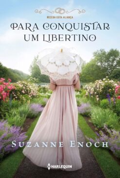 Para Conquistar Um Libertino