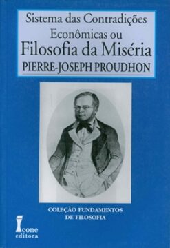 Filosofia Da Miseria - Vol. I