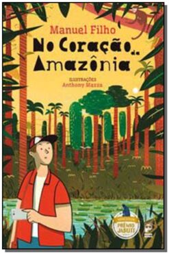 No Coracao Da Amazonia