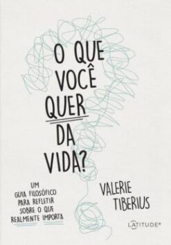 Que Voce Quer Da Vida?,O