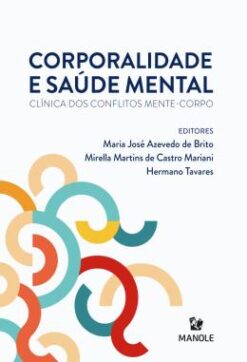 Corporalidade E Saude Mental - Clinica Dos Conflitos Mente-Corpo