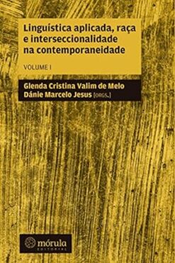 Linguistica Aplicada, Raca E Interseccionalidade Na Contemporaneidade