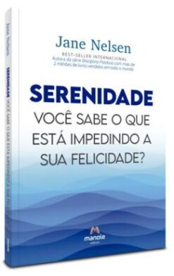 Serenidade - Voce Sabe O Que Esta Impedindo A Sua Felicidade?