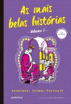 As Mais Belas Historias Vol. 1 - Andersen, Grimm, Perrault
