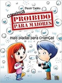Continua Proibido Para Maiores