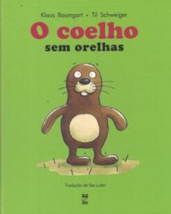 Coelho Sem Orelhas, O