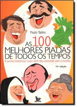Cem Melhores Piadas De Todos Os Tempos, As