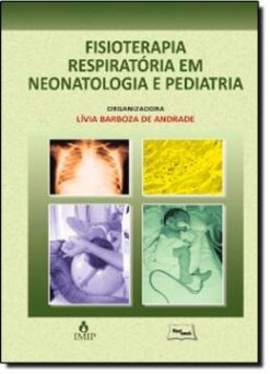 Fisioterapia Respiratoria Em Neonatologia E Pediat