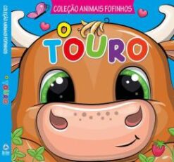 Colecao Animais Fofinhos - O Touro