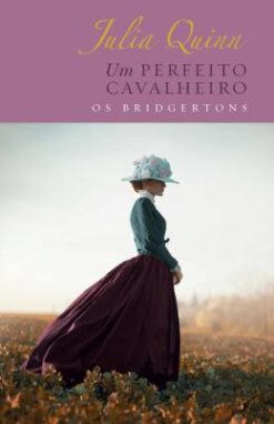 Um Perfeito Cavalheiro – Edicao Luxo (Os Bridgertons – Livro 3)