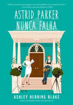 Astrid Parker Nunca Falha