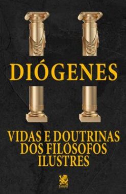 Vidas E Doutrinas Dos Filosofos Ilustres