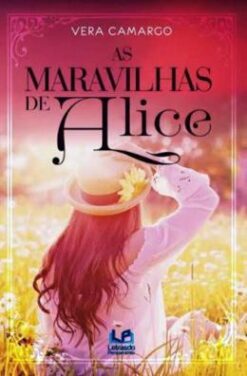 Maravilhas De Alice, As