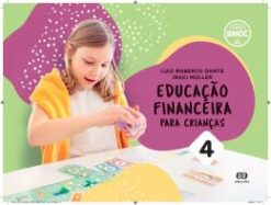 Educacao Financeira Para Criancas - Vol. 4