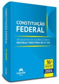 Constituicao Federal - 16Ed/24 - Atualizada De Acordo Com A Reforma Tributaria (Ec N. 132)