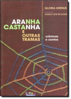 Aranha Castanha E Outras Tramas