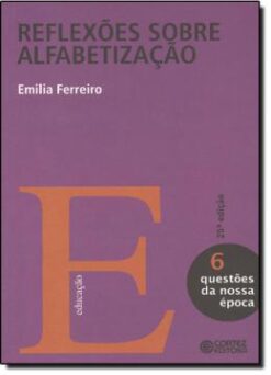 Reflexoes Sobre Alfabetizacao - Vol. 06