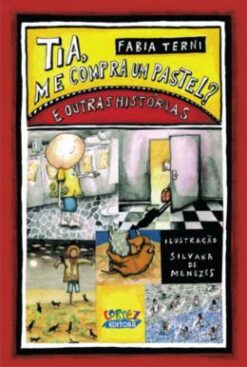 Tia, Me Compra Um Pastel? E Outras Historias
