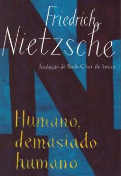 Humano, Demasiado Humano