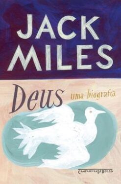 Deus Uma Biografia - Bolso