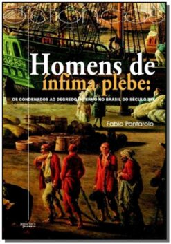 Homens De Infima Plebe: