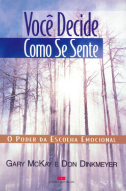 Voce Decide Como Se Sente