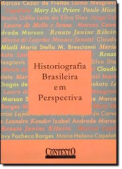 Historiografia Brasileira Em Perspectiva