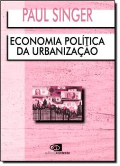 Economia Politica Da Urbanizacao