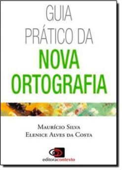 Guia Pratico Da Nova Ortografia