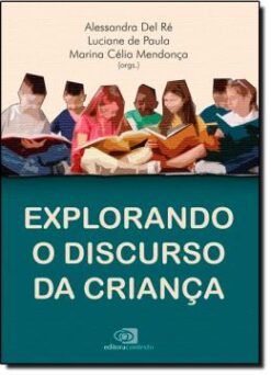 Explorando O Discurso Da Crianca