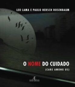 O Nome Do Cuidado