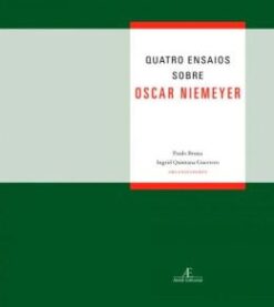 Quatro Ensaios Sobre Oscar Niemeyer
