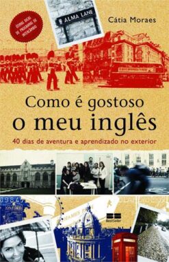 Como E Gostoso O Meu Ingles