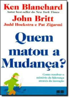 Quem Matou A Mudanca?