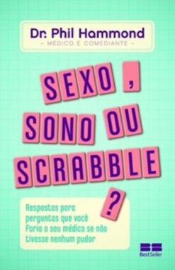 Sexo, Sono Ou Scrabble?
