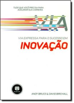 Via Expressa Para O Sucesso Em Inovacao