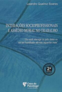 Interacoes Socioprofissionais E Assedio Moral No Trabalho